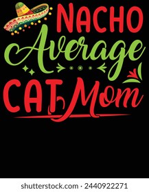 Nacho average cat mom t shirt design