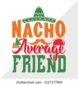 Nacho Average Friend holiday printable vector illustration