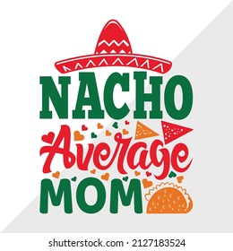 Nacho Average Mom holiday printable vector illustration