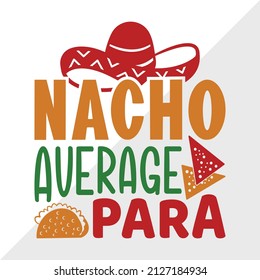 Nacho Average Para holiday printable vector illustration