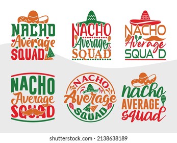 Nacho Average Squad Holiday Printable Vector Illustration