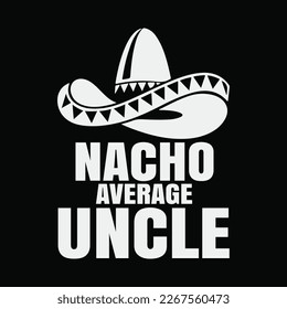 Nacho Promedio Tío Cinco De Mayo Sombrero