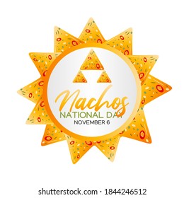 Nachos National Day Vector Illustration. Suitable for greeting card, poster and banner.