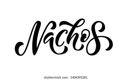 Nachos. Vector illustration. Promotion sign graphic ptint. Traditional mexican cuisine. Taco tuesday event advertising label word. Hand drawn black text logo isolated on white background.