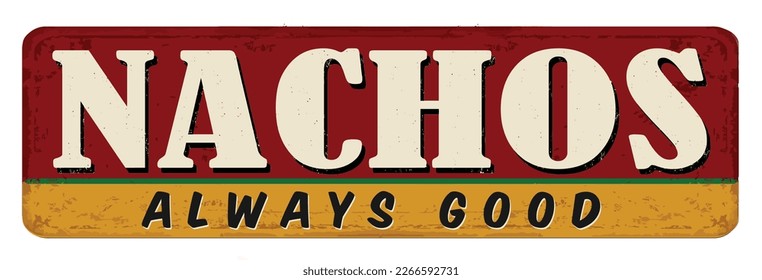 Nachos vintage rusty metal sign on a white background, vector illustration