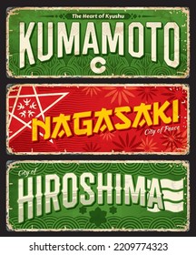 Nagasaki, Kumamoto, Hiroshima Japanese Travel Plate. Japan City Vacation Journey Nostalgic Banner Or Tin Sign. Asian Travel Destination Vector Worn Postcard Or Plate, Japanese Town Grunge Sticker