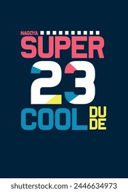 nagoya super cool dude,t-shirt design fashion vector