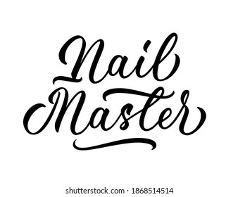 Nail master - isolated inscription on white background. Hand lettering. Vector.