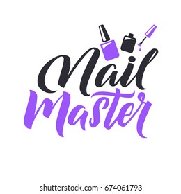 Nail Master Logo Beauty Vector Lettering. Manicure Custom Handmade Calligraphy. Vector Illustration. 