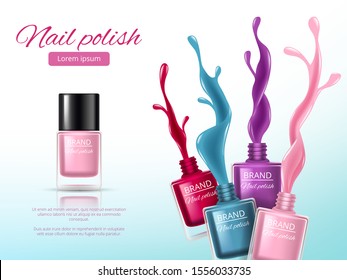 Nail polish realistic. Ads placard with colored splashes of nail polish glass paints bottles for woman makeup fashion vector concept