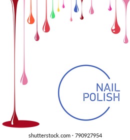 Nail Polish Spill. Template For Advertising Flyer, Business Card, Manicure Salon. Flat Vector Cartoon Illustration. Objects Isolated On White Background.