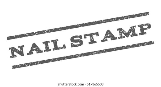 Nail Stamp watermark stamp. Text caption between parallel lines with grunge design style. Rubber seal stamp with scratched texture. Vector grey color ink imprint on a white background.