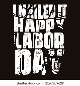 I nailed it, happy labor day design vector for t-shirt 