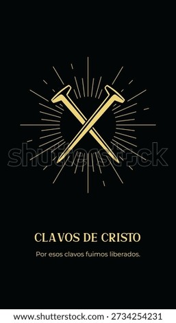 Nails of Christ. With text on Spanish: Nails of Christ. By those nails we were set free.