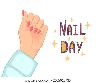 Nails and manicure concept, woman hand, nail day. Vector Illustration for backgrounds, covers and packaging. Image can be used for greeting cards, posters and stickers. Isolated on white background.