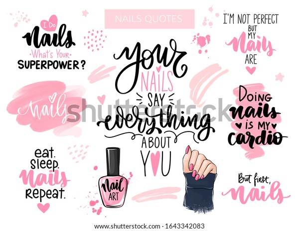 Nails and manicure\
set with woman hands, handwritten lettering, Inspiration quote for\
nail bar, beauty salon, manicurist, stickers and social media.\
Isolated on white.