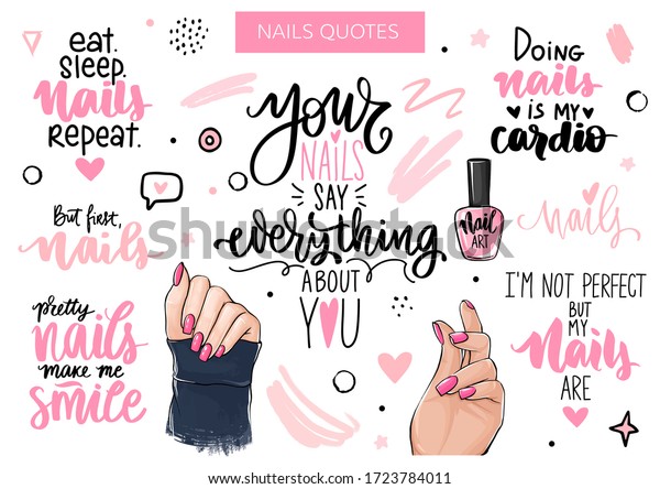 Nails and manicure\
set with woman hands, handwritten lettering, phrases, Inspiration\
quote for nail bar, beauty salon, manicurist, stickers and social\
media. Isolated on\
white.