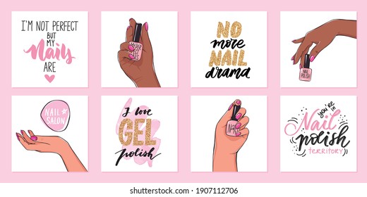 Nails quotes, female hands with light and dark skin tones. Manicure posters or logo for beauty salon or studio. Vector phrases about nail art, gel polish. Handwritten lettering quotes.