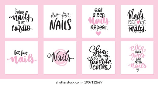 Citas de uñas, afiches de manicura para salón de belleza o estudio. Frases vectoriales sobre el arte de las uñas, gel polaco. Citas de letras escritas a mano.