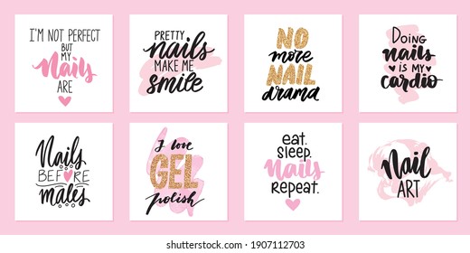 Nails quotes, manicure posters for beauty salon or studio. Vector phrases about nail art, gel polish. Handwritten lettering quotes.