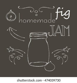 Naive cartoon style jar with fig jam, on chalkboard. Illustration and cute lettering. Unique vector sketch with elegant design elements. Hand drawn hipster set of fig, berries, arrows, stars.  
