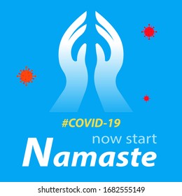 'Namaste' is an Indian gesture to greet or respect someone. Due to spread of Corona virus now it is essential in place of handshake.