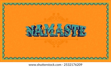 Namaste Indian Typography – Vibrant and Authentic Text Design for Home Décor, Restaurants, Offices, Weddings, and Events with Traditional Indian Style-Vector design