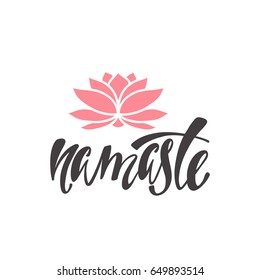 Namaste. Inspirational quote about happiness. Modern calligraphy phrase with silhouette lotus flower. Simple vector lettering for print and poster. Typography design.