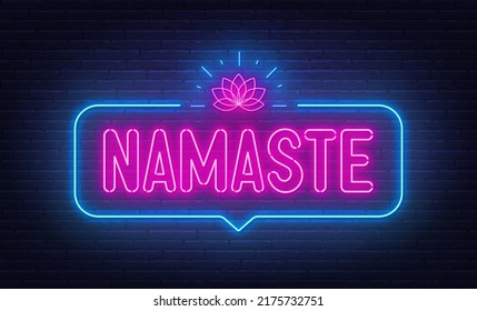 Namaste neon sign in the speech bubble on black background.