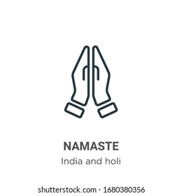 Namaste outline vector icon. Thin line black namaste icon, flat vector simple element illustration from editable india and holi concept isolated stroke on white background