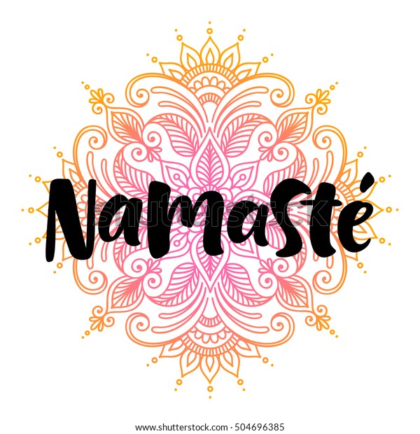 Namaste Vektor Yazisi Illustrasyon Elle Cizilmis Stok Vektor Telifsiz 504696385