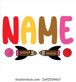 Name  Back to School T-Shirt Design