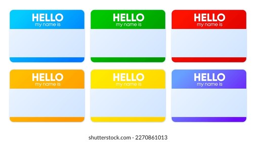 Name badge collection. Hello my name is. Badge with my name tag. Paper card for identification man. Template for registration on conference. Vector illustration.