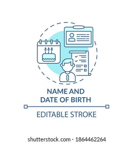 Name and date of birth concept icon. Disability insurance claim information. Private information about worker idea thin line illustration. Vector isolated outline RGB color drawing. Editable stroke