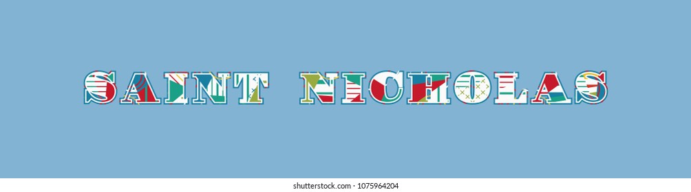 The name SAINT NICHOLAS concept written in colorful abstract typography. Vector EPS 10 available.