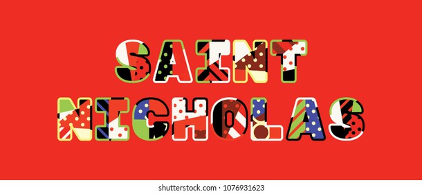 The name SAINT NICHOLAS concept written in colorful abstract typography. Vector EPS 10 available.