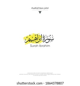 The name of surah of the Holy Quran, Surah Ibrahim Translation chapter Abraham - Arabic Calligraphy design vector