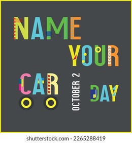 name your car day . Design suitable for greeting card poster and banner