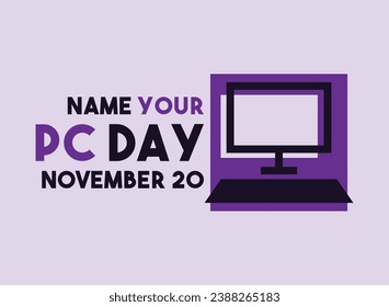 Nommez Votre Jour Du PC. 20 novembre. Eps10.