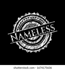 Nameless written with chalkboard texture. Vector Illustration. Detailed.