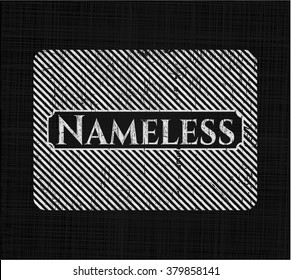 Nameless written on a chalkboard