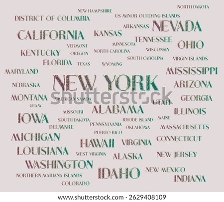 Names of all U.S. states. The United States of America -federal republic of 50 states. USA states. New york, Idaho, Washington, California...