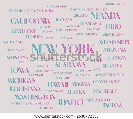 Names of all U.S. states. The United States of America -federal republic of 50 states. USA states. New york, Idaho, Washington, California...