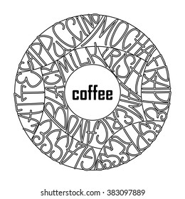 the names of the coffees, decorative written in the form of a circle