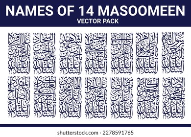 Names of Family of Prophet Muhammad PBUH. Typography Vector Pack. These are just name. (Don't need any translation). 12 Imams names. 14 Masoomeen names.  Panjtan. Arabic Islamic Calligraphy Vector.