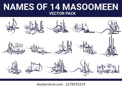 Names of Family of Prophet Muhammad PBUH. Typography Vector Pack. These are just name. (Don't need any translation). 12 Imams names. 14 Masoomeen names.  Panjtan. Arabic Islamic Calligraphy Vector.
