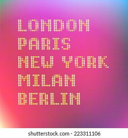 Names of Fashion Capitals (London, Paris, New York, Milan, Berlin) on colorful background. Vector illustration, eps 10.
