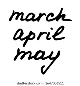 Names of spring month. March, april and may in hand drawn style.