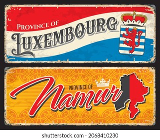 Namur, Luxembourg Belgian province vintage plates and travel stickers. Belgium territory grunge banners, vector tin sign with provinces flags colors, map silhouette and Coat of Arms lion, crown symbol