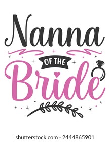 Nana of the bride wedding bride groom svg